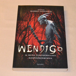 Wendigo ja muita yliluonnollisia kauhukertomuksia